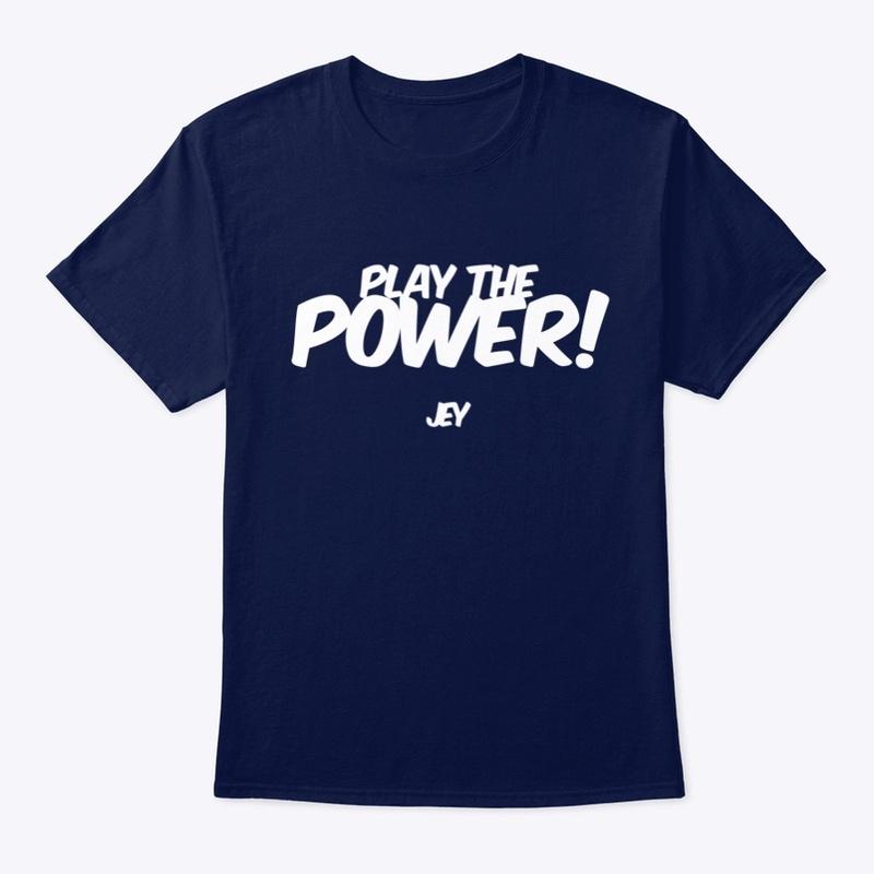 JEY Play The Power T-Shirt