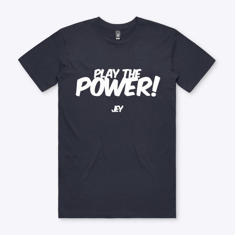 JEY Play The Power T-Shirt (Premium)